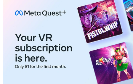 MetaQuest+VR订阅服务宣布