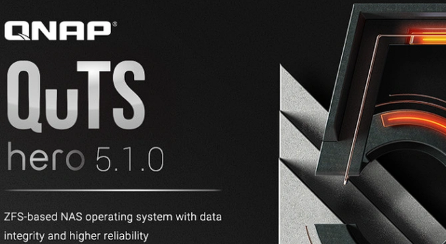 基于QNAPZFS的QuTSHeroh5.1.0现已推出