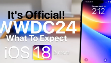 有关AppleWWDC2024和iOS18的更多详细信息