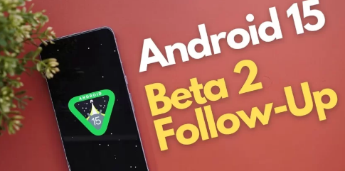 Android15Beta2的更多功能曝光