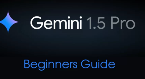 如何开始使用GoogleGemini1.5Pro