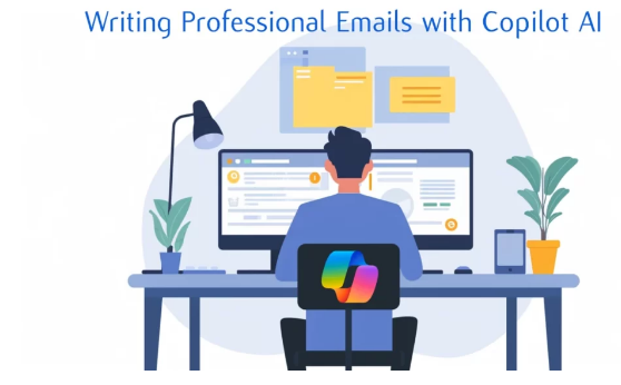 如何使用MicrosoftCopilotAI撰写专业电子邮件