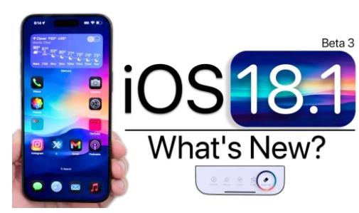 iOS18.1Beta3最新功能揭晓